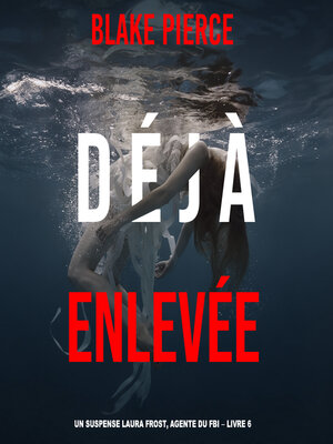 cover image of Déjà Enlevée